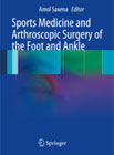Sports Medicine and Arthroscopic Surgery of the Foot and Ankle