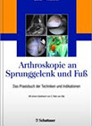 Arthroskopie an Sprunggelenk und Fuß